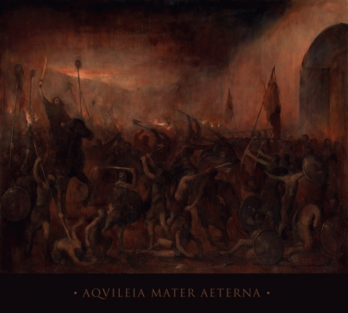 Gates Of Doom : Aquileia Mater Aeterna